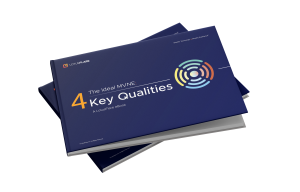 4 Key Qualities of the Ideal MVNE